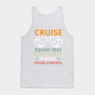 On Cruise Control Squad family vacation cruise Ship travel Tank Top